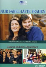 Film: Nur fabelhafte Frauen - Männer sind zum Abgewöhn