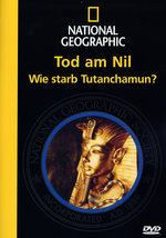 Film: Tod am Nil - Wie starb Tutanchamun? - Nat.Geogr.