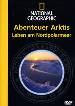 Film: Abenteuer Arktis - Leben am Nordpolarmeer - N.G.