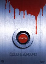 Film: Ignition - Tödliche Zündung