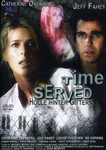Film: Time Served - Hölle hinter Gittern
