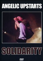 Film: Angelic Upstarts - Solidarity/Live