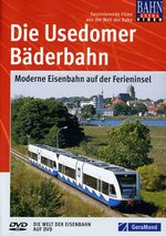 Film: Die Usedomer Bäderbahn