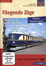Film: Fliegende Züge - Der SVT 137 255