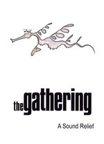 Film: The Gathering - A Sound Relief [2 DVDs]