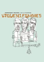 Film: Violent Femmes - Permanent Record: Live And Othe