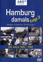 Film: Hamburg damals - Folge 2: Die Jahre 1955-1959