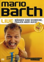 Film: Mario Barth - Männer sind Schweine, Frauen ...