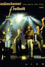 Film: Münchener Freiheit - Alle Jahre alle Hits/live