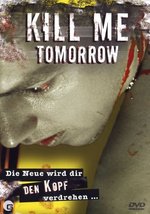 Film: Kill me tomorrow