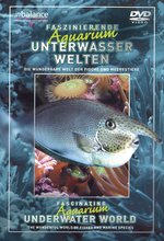 Film: Faszinierende Aquarium Unterwasserwelten