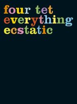 Film: Four Tet - Everything Ecstatic (+CD)