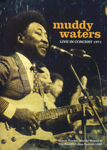 Film: Muddy Waters - Live in Concert 1971