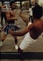 Film: Capoeira - Getanzter Kampf/gekämpfter Tanz