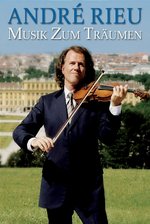 Film: Andre Rieu - Musik zum Träumen