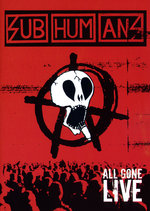 Film: Subhumans - All Gone/Live