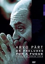 Film: Arvo Pärt - 24 Preludes for a Fugue
