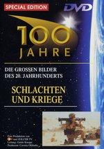 Film: 100 Jahre - Schlachten und Kriege [SE]