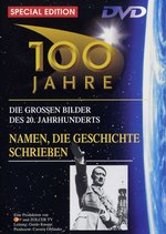 Film: 100 Jahre - Namen, die Geschichte schrieben [SE]