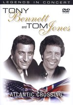 Film: Tony Bennett & Tom Jones - Atlantic Crossing