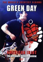 Film: Green Day - American Idiot/The Ultimate Critical
