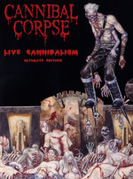 Film: Cannibal Corpse - Live Cannibalism [UE]