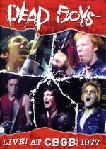 Film: Dead Boys - Live! At CBGB 1977