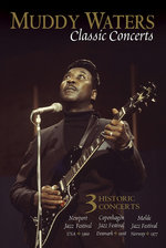 Film: Muddy Waters - Classic Concerts