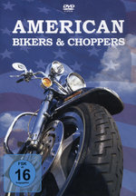 Film: American Bikers and Choppers