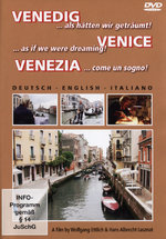 Film: Venedig... als hätten wir geträumt!