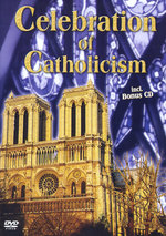 Film: Celebration of Catholicism (+ CD)