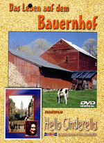 Film: Das Leben auf dem Bauernhof/Hello Cinderella
