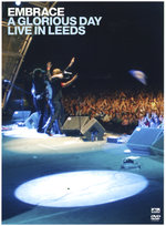 Film: Embrace - A Glorious Day/Live in Leeds (+ CD)
