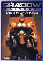 Film: Shadow Raiders 8 - Death of a King