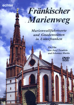 Film: Fränkischer Marienweg