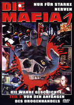 Film: Die Mafia 1 - Von den Anfängen des Drogenhandels