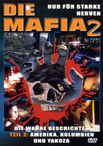 Film: Die Mafia 2 - Amerika, Kolumbien und Yakuza