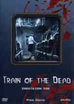 Film: Train of the Dead - Endstation Tod