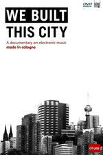 Film: We Built This City
