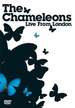 Film: The Chameleons - Live from London