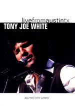 Film: Tony Joe White - Live from Austin, TX