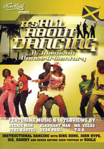 Film: It's All About Dancing/Jamaican Dance-U-Mentary