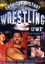 Film: American History of Wrestling - UWF 3
