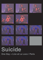 Film: Suicide - One Day + Live at La Loco/Paris