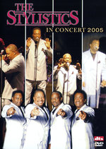 Film: The Stylistics - In Concert 2005