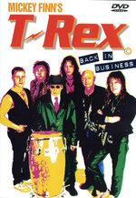 Film: Mickey Finn's T-Rex - Back in Business