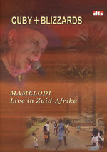 Film: Cuby + Blizzards - Mamelodi/Live in Zuid-Afrika