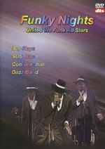 Film: Funky Nights - United We Funk All Stars