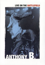 Film: Anthony B. - Live On The Battlefield