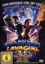 Film: Die Abenteuer von Sharkboy und Lavagirl (in 3D)